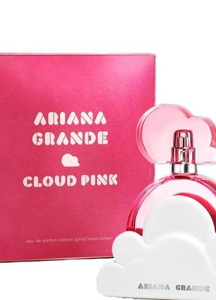 Парфюм cloud pink ariana grande ариана гранде клауд пенк