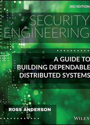 Security engineering: a guide to building dependable distributed systems 3rd edition, ross anderson