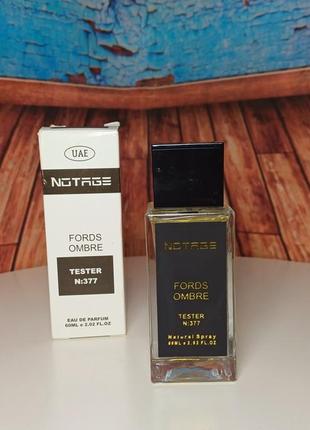 Notage унісекс-парфуми no377 fords ombre 60 ml ( схожий на om ford ombre leather)
