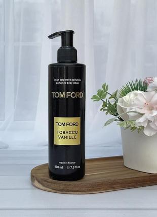 Парфюмированный лосьон для тела tom ford tobacco vanille brand collection 200 мл