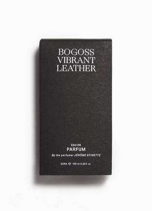 Чоловічий парфум vibrant leather bogoss від zara в об’ємі 100 мл в індивідуальному  пакуванні