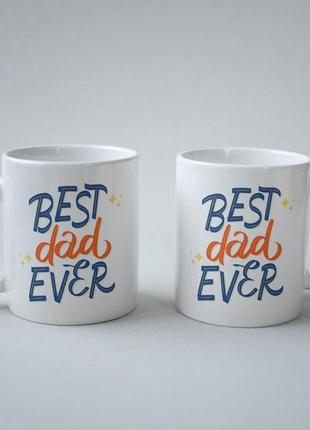 Креативная чашка с сублимацией "best dad ever" 330 мл белая и керамическая, качественная для лучшего папы