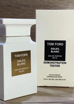 Tom ford soleil blanc парфюмерия/парфюмированная вода/тестер