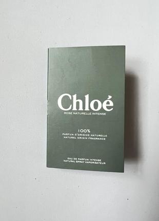 Chloe rose naturelle intense пробник