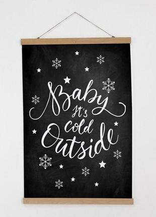 Тканинний постер на стіну baby it's cold outside 60х93 см (tpsr_23ny018)