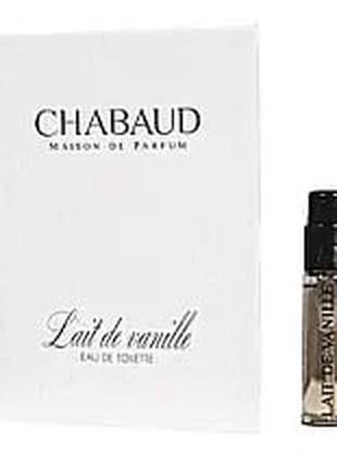 Chabaud maison de parfum lait de vanille туалетна вода (пробник)