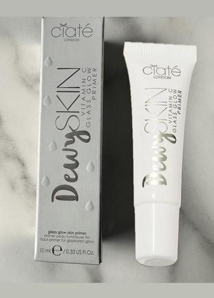 Доглядовий праймер для обличчя ciate london dewy skin vitamin c glass glow primer 10 ml