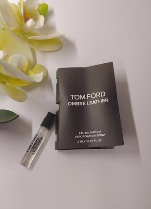 Пробник tom ford.  ombre leather