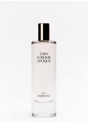 Zara sublime еpoque 80 ml парфуми