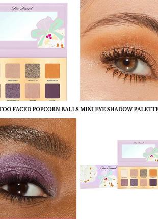 Too faced popcorn balls eyeshadow palette2 фото