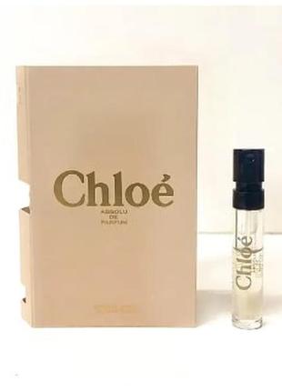 Chloe absolu de parfum парфюмированная вода (пробник)