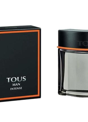 Tous man intense. распив