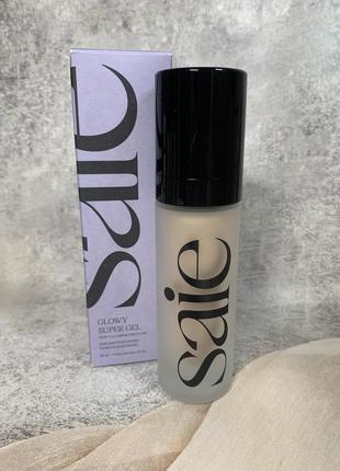 Saie glowy super gel lightweight dewy highlighter жидкий хайлайтер, подсвечивающая база под макияж