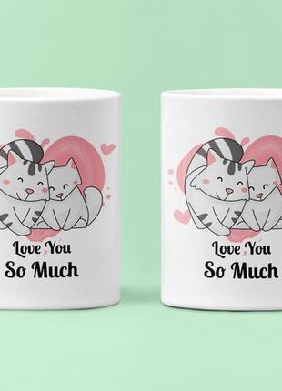 Парные чашки кружки love you so much котики для влюблённых белые 330 мл
