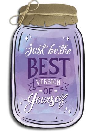 Декоративная деревянная табличка «банка» "just be the best version of yourself"