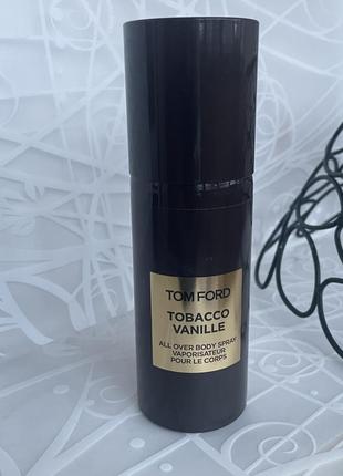 Оригінал! парфумований спрей для тіла tom ford tobacco vanille унісекс, 150 мл