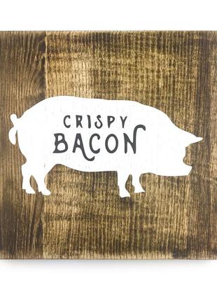Деревянная картина "crispy bacon" 25 25 см