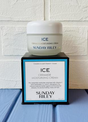 Sunday riley ice ceramide moisturizing cream зволожувальний крем із керамідами 50g