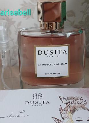 Распил/делаюсь parfums dusita la douceur de siam (цена по 1мл)1 фото