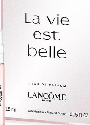 Оригінал пробник lancome la vie est belle 1,5 ml віала ( ланком ла ви ист бель )1 фото