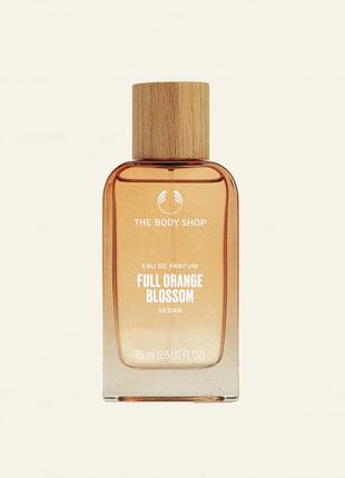 Туалетна вода, парфум, аромат the body shop full orange blossom, квіти апельсина, унісекс, vegan, cruelty free