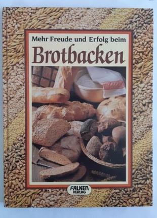 Книга mehr freude und erfolg beim brotbacken german 1988.