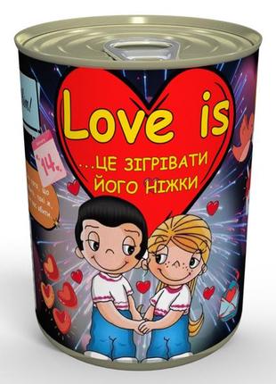 Консервовані шкарпетки love is…зігрівати його ніжки1 фото