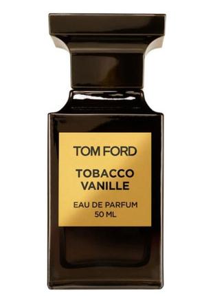 Tobacco vanille tom ford пробник тестер 3 мл