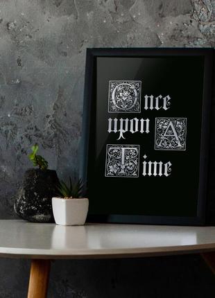 Постер "once upon a time" a3, silver-black, silver-black, англійська