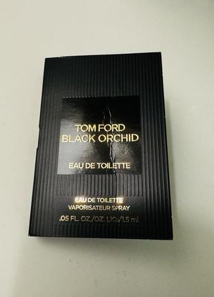 Туалетна вода для жінок tom ford black orchid eau de toilette, пробник 1.5 мл