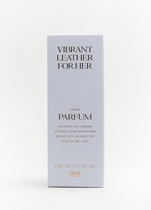 Женские духи zara vibrant leather for her 80ml2 фото