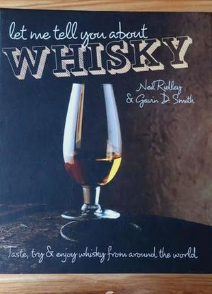 Книга : дозвольте мені розповісти вам про віскі: скуштуйте, спробуйте та насолоджуйтеся віскі від aro