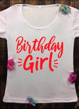 Женские футболки с принтом - день рождения7 фото