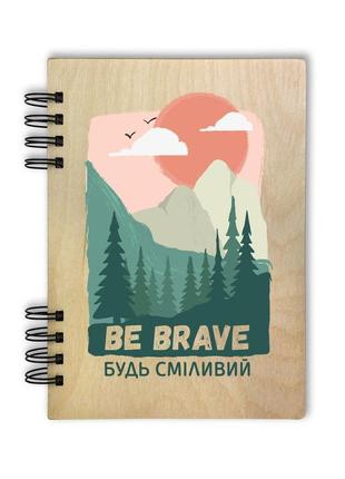 Блокнот деревянный а5 "be brave"1 фото