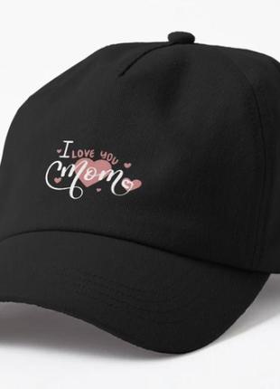 Кепка жіноча з принтом i love you mom я люблю тебе мама для мами