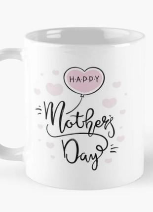 Чашка керамічна кружка з принтом mothers day день матері для мами біла 330 мл