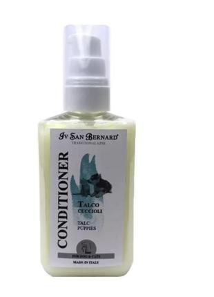 Кондиціонер для кошенят і цуценят iv san bernard talc 100 мл