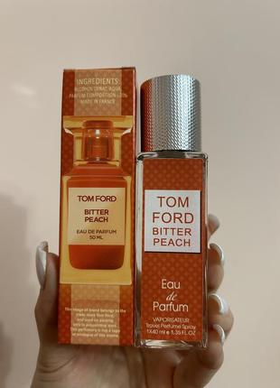 Парфуми tom ford - bitter peach 40 мл.🍑 парфуми, духи, туалетна вода, спрей, тестер, пробнік