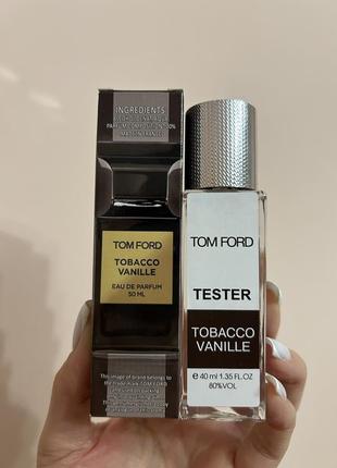 Духи Tom ford - tobacco vanille 40 мл.🤎 парфуми, духи, туалетна вода, спрей, тестер, пробнік