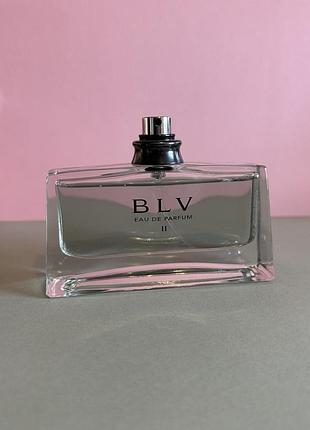 Bvlgari blv eau de parfum ii редкость! парфюмированная вода оригинал!