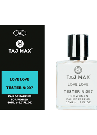 Taj max love love 50 ml 097 парфюмированная вода для женщин