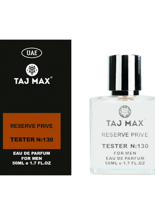 Taj max reserve prive 50ml 130 парфюмированная вода для мужчин