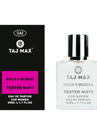 Taj max roch ii woman 50 ml 075 парфюмированная вода для женщин1 фото