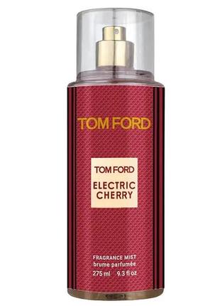 Парфюмированный спрей для тела tom ford electric ccherry