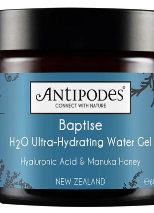 Antipodes baptise h20 ultra-hydrating water gel ультраувлажняющий гель 60 мл