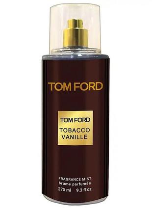 Парфюмированный спрей для тела tom ford tobacco vanille