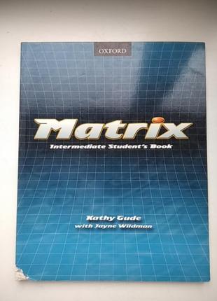 Книга учебник matrix students book intermediate