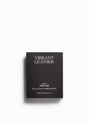 Zara vibrant leather edp аромат для тих, хто любить свіжий в міру солодкий аромат. парфумована вода.3 фото