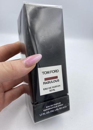 Tom ford fabulous парфюмированная вода 50мл