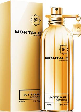 Montale attar 100 ml оригинальная упаковка